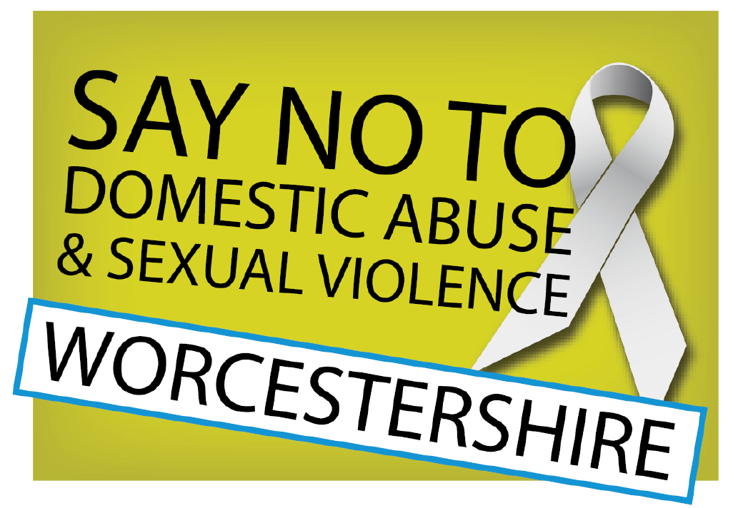 Say No To Domestic Abuse And Sexual Violence Worcestershire