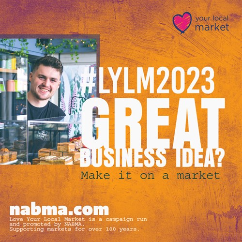 a promotional image encouraging news businesses to try out on a market stall for the love your local market campaign